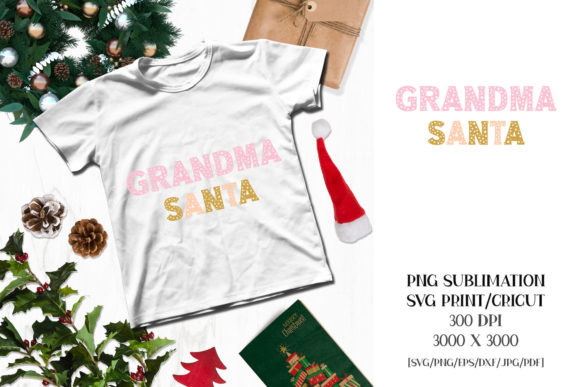 Christmas Sublimation GRANDMA SANTA Illustrations for Content Publishing