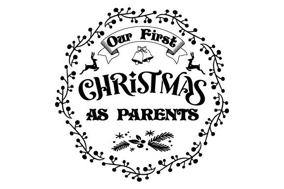 Our First Christmas As Parents SVG EPS Illustrations